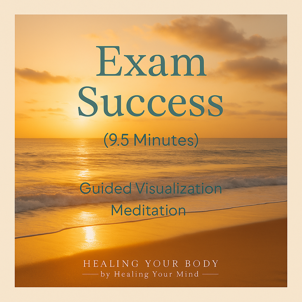 Exam Success – (9.5 Minutes) Guided Visualization Meditation (MP3 Downloads)